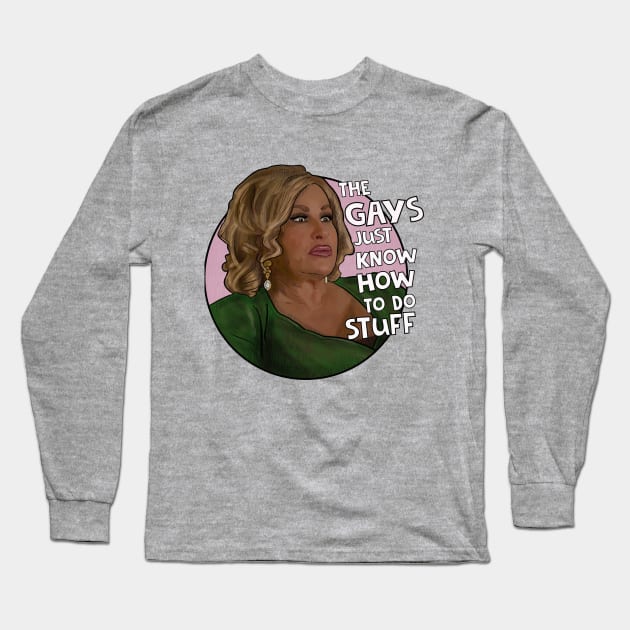 Jennifer Coolidge the gay just know how to do stuff Long Sleeve T-Shirt by Camp David